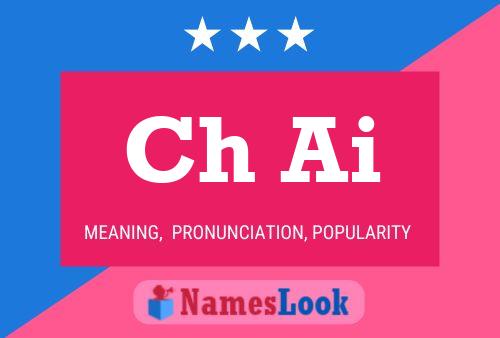 Ch Ai Name Poster