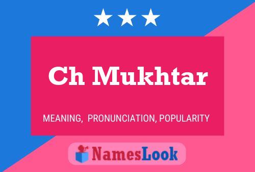 Ch Mukhtar Name Poster