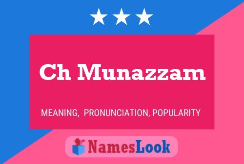 Ch Munazzam Name Poster