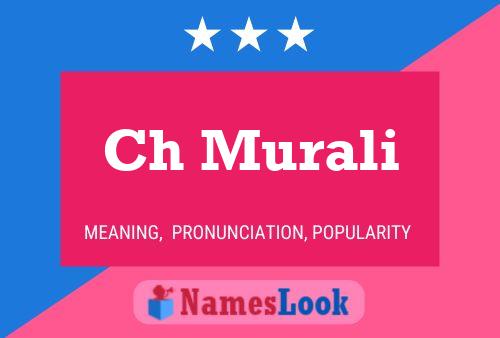 Ch Murali Name Poster