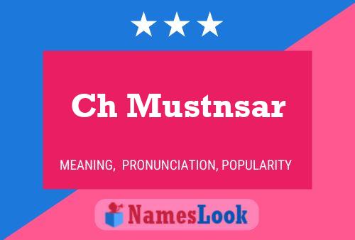 Ch Mustnsar Name Poster