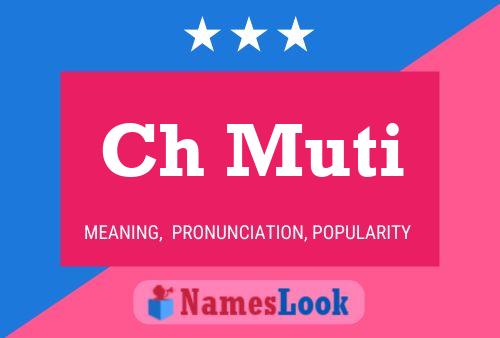 Ch Muti Name Poster