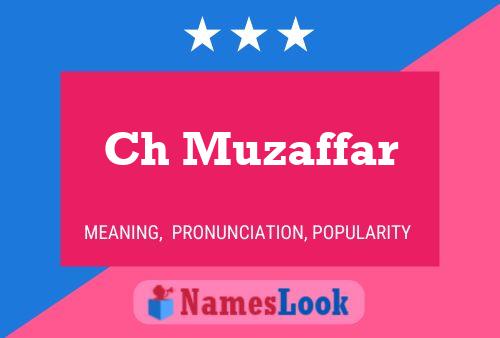 Ch Muzaffar Name Poster