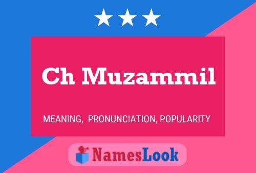 Ch Muzammil Name Poster