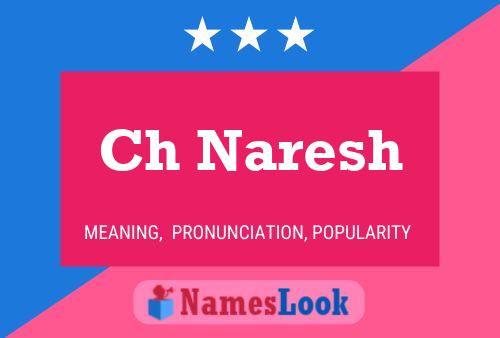 Ch Naresh Name Poster