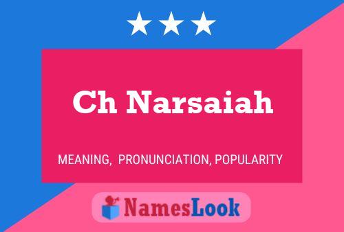 Ch Narsaiah Name Poster