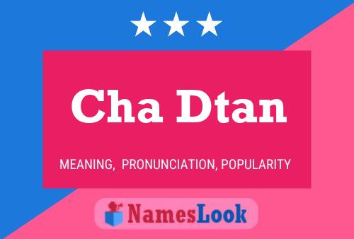 Cha Dtan Name Poster