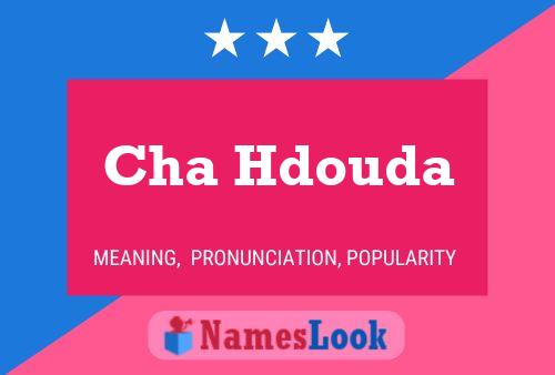 Cha Hdouda Name Poster