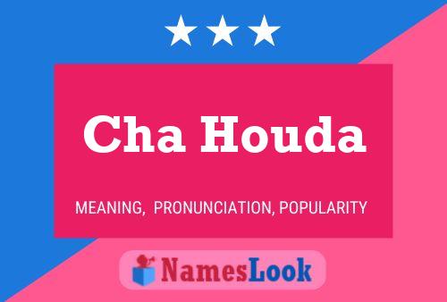 Cha Houda Name Poster