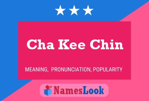 Cha Kee Chin Name Poster