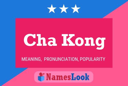 Cha Kong Name Poster