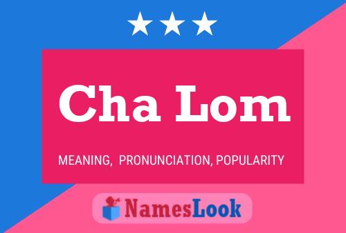 Cha Lom Name Poster