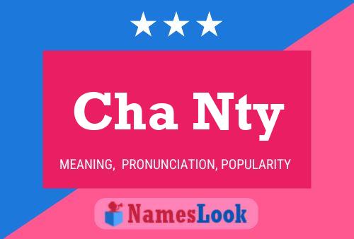 Cha Nty Name Poster