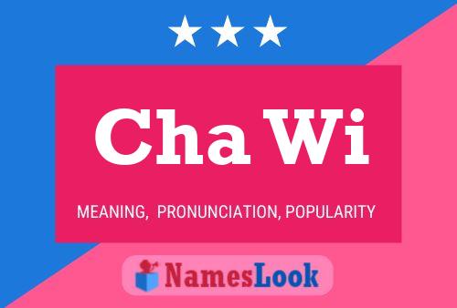 Cha Wi Name Poster