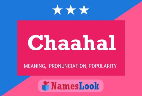 Chaahal Name Poster