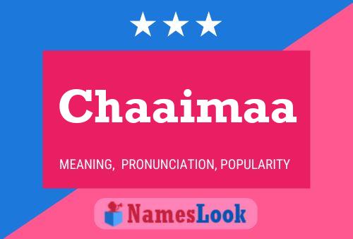 Chaaimaa Name Poster