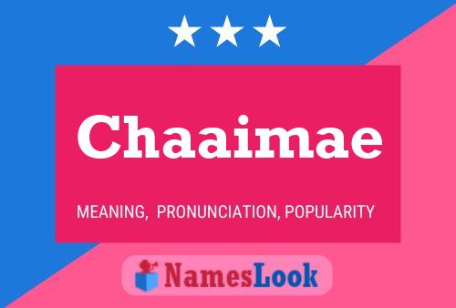 Chaaimae Name Poster