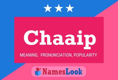 Chaaip Name Poster