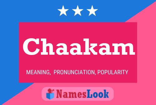 Chaakam Name Poster