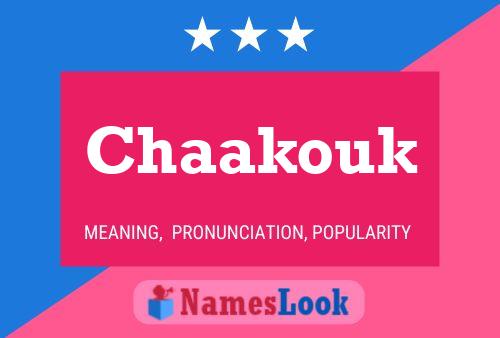 Chaakouk Name Poster