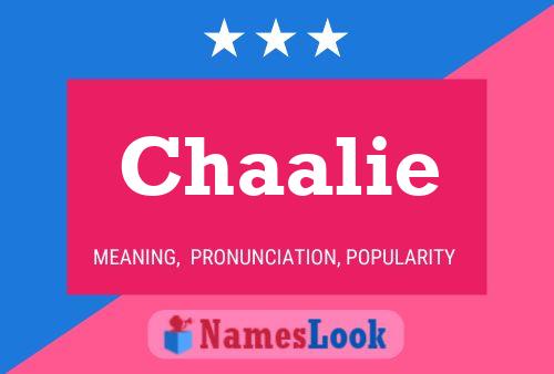 Chaalie Name Poster