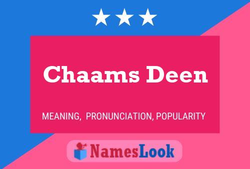 Chaams Deen Name Poster