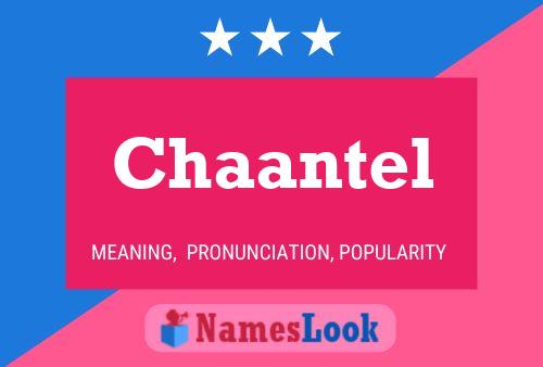 Chaantel Name Poster