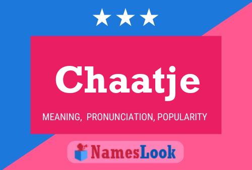 Chaatje Name Poster