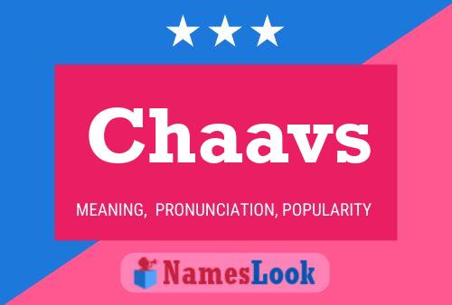 Chaavs Name Poster