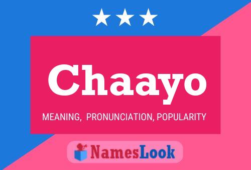 Chaayo Name Poster