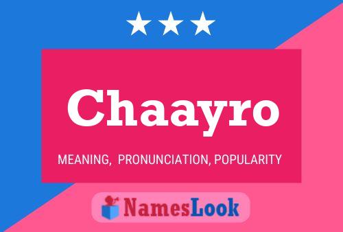 Chaayro Name Poster