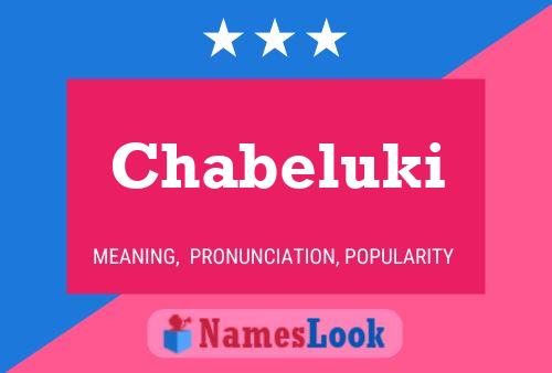 Chabeluki Name Poster