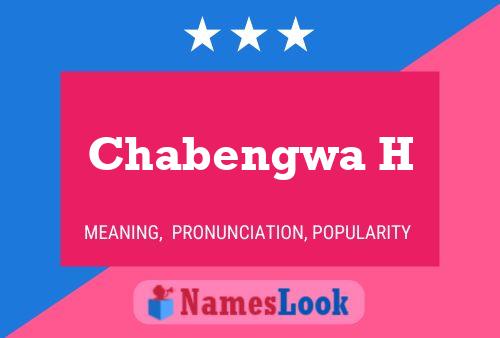 Chabengwa H Name Poster