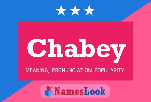 Chabey Name Poster