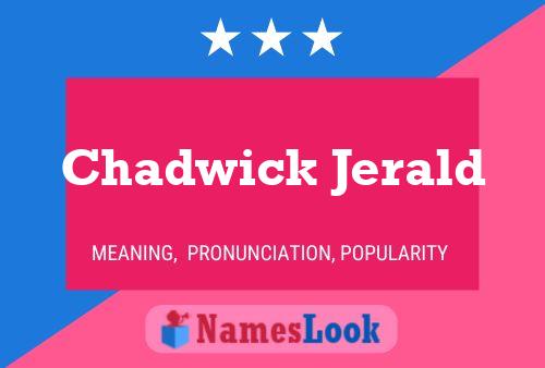 Chadwick Jerald Name Poster