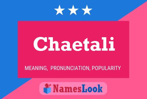 Chaetali Name Poster