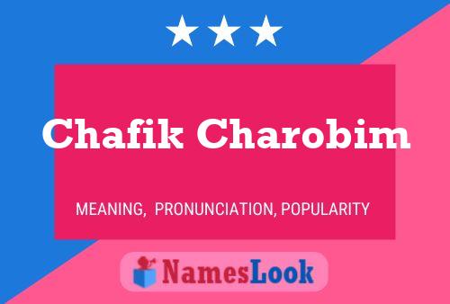 Chafik Charobim Name Poster