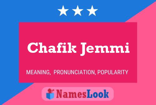 Chafik Jemmi Name Poster