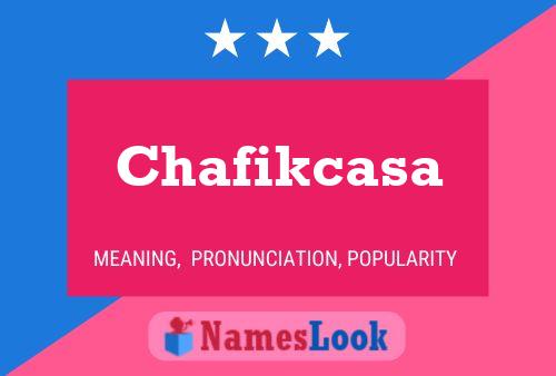 Chafikcasa Name Poster