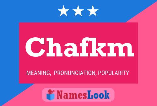 Chafkm Name Poster