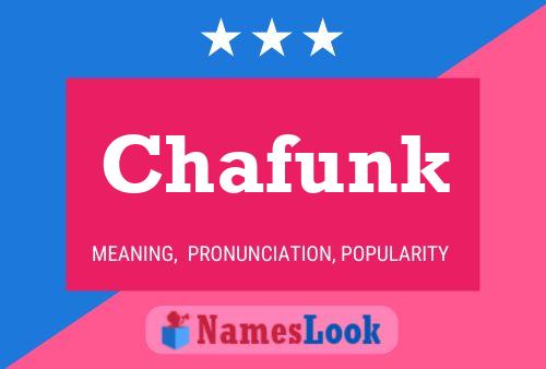 Chafunk Name Poster