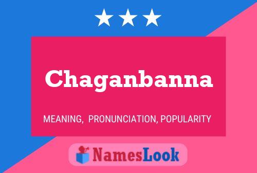 Chaganbanna Name Poster