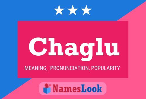 Chaglu Name Poster