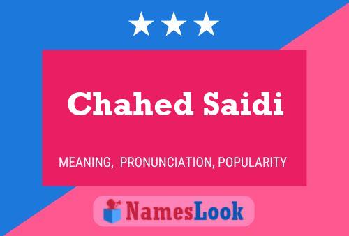 Chahed Saidi Name Poster