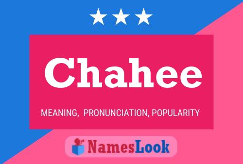 Chahee Name Poster