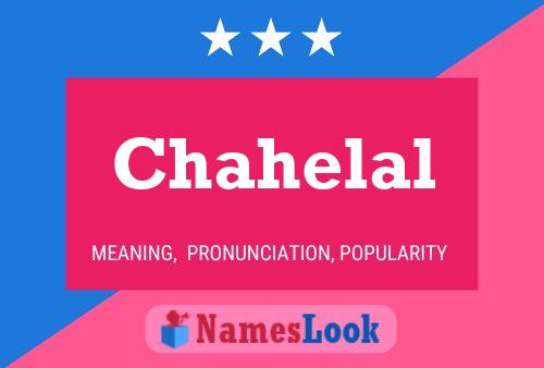 Chahelal Name Poster