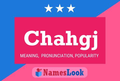 Chahgj Name Poster