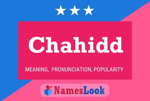 Chahidd Name Poster