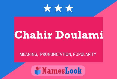 Chahir Doulami Name Poster