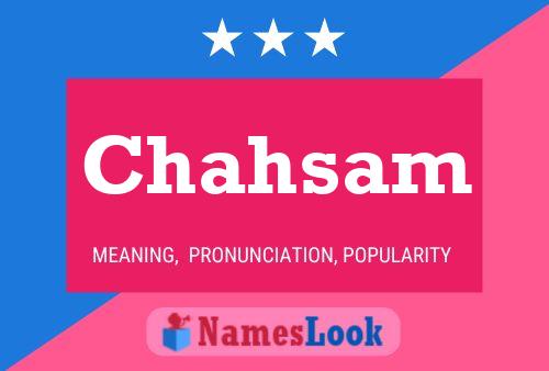 Chahsam Name Poster